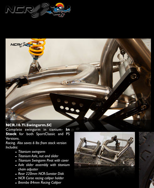 NCR.10.Titanium Swingarm.SC
Complete swingarm in tianium- In
Stock for both Ducati SportClassic and Paul Smart